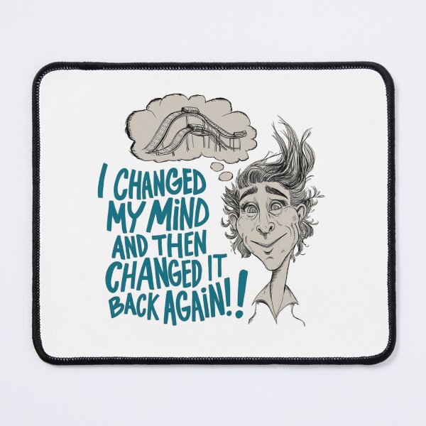 Item preview, I Change my Mind designed and sold by Gentle40Winks.