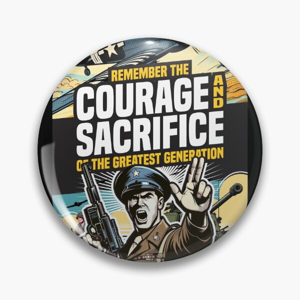 Item preview, Remember The Courage And Sacrifice Of The Greatest Generation - Patriotic designed and sold by Vector-Artist.