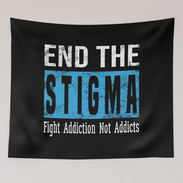 Item preview, End The Stigma Fight Addiction Not Addicts designed and sold by Salahboulehoual.