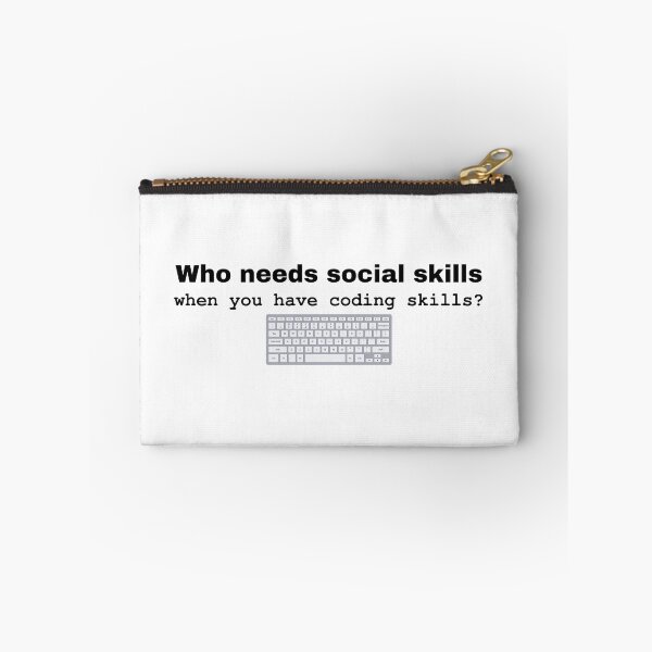 Item preview, Who Needs Social Skills When You Have Coding Skills? designed and sold by SassiDesigns.
