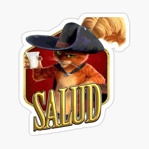 Item preview, Salud puss in boots stickers designed and sold by Avocado shop ⭐⭐⭐⭐⭐.