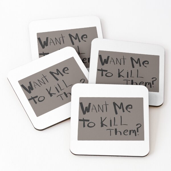 Item preview, Want me to k*** them? designed and sold by Dagmar Designs.