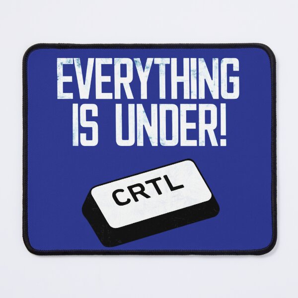 Item preview, EVERYTHING IS UNDER CONTROL designed and sold by debeteez.