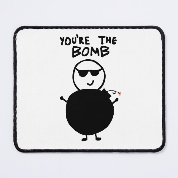 Item preview, 'You're The Bomb' designed and sold by SausageTurtle.
