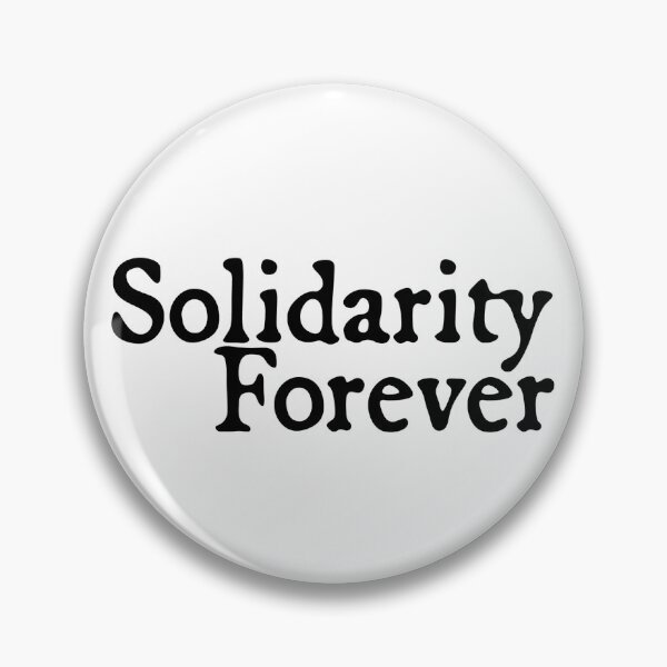 Item preview, Solidarity Forever designed and sold by derek114811.