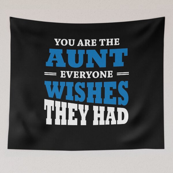 Item preview, You are the aunt everyone wishes they had designed and sold by TrendyDesigns.