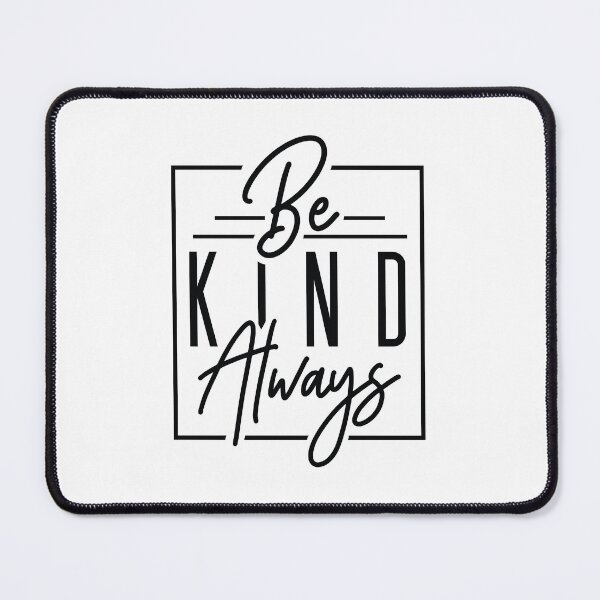 Item preview, Be Kind Always designed and sold by bryrams.