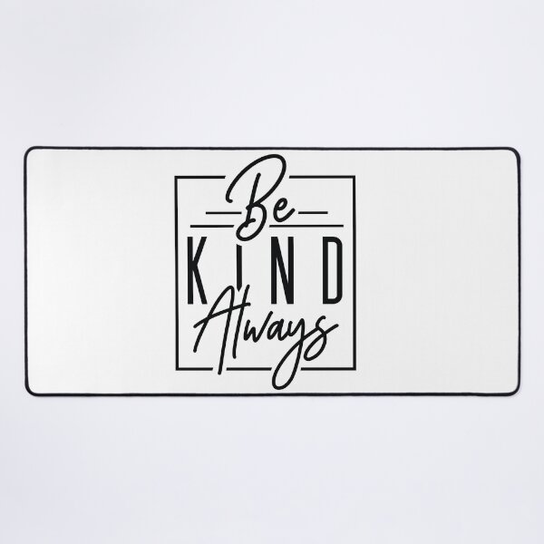Item preview, Be Kind Always designed and sold by bryrams.