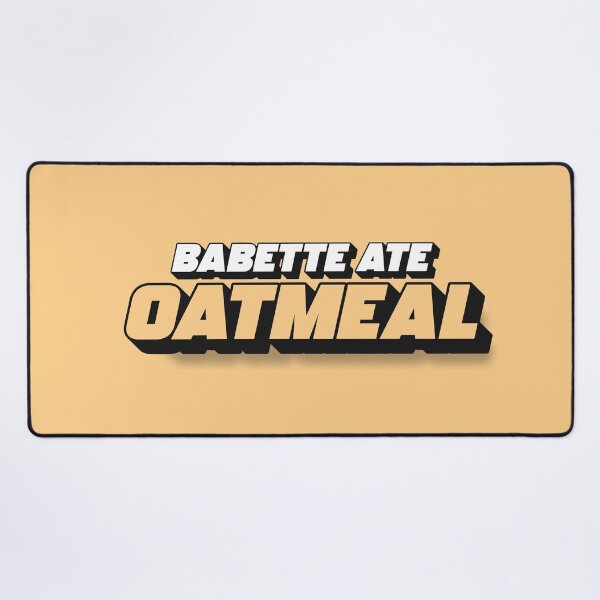 Item preview, babette ate oatmeal v2 designed and sold by Kalaidax.