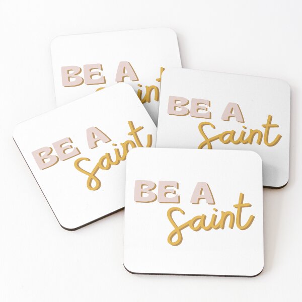 Item preview, Be a Saint designed and sold by MereFaith.
