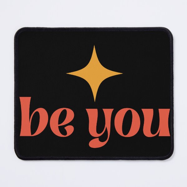 Item preview, Be You designed and sold by MereFaith.