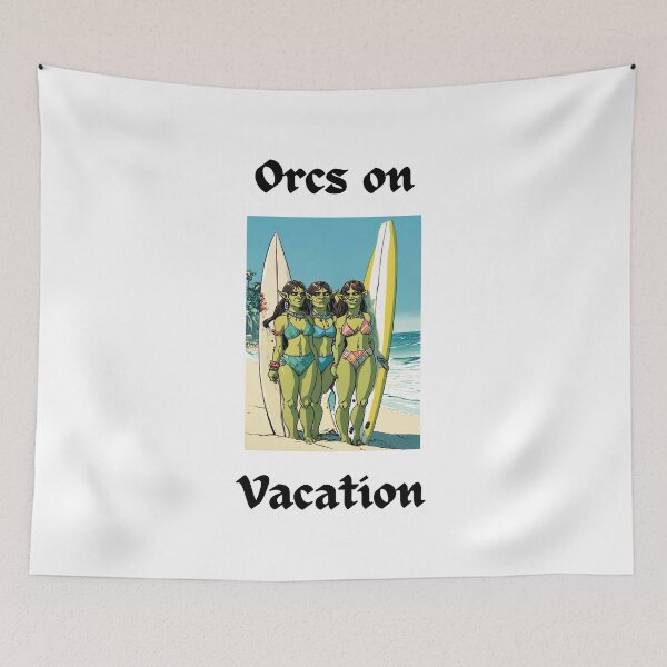 Item preview, Orcs On Vacation Surfs Up designed and sold by popsbh.