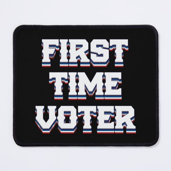 Item preview, First Time Voter - 2024 Elections designed and sold by Whimsical  Thinker.