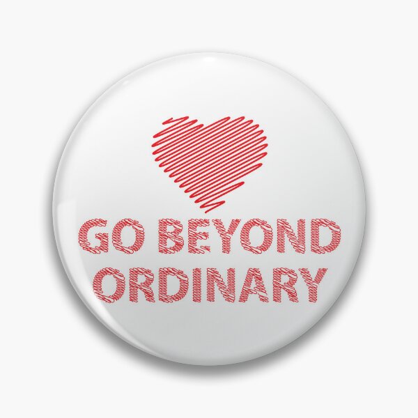 Item preview, GO BEYOND ORDINARY designed and sold by graphicnew.