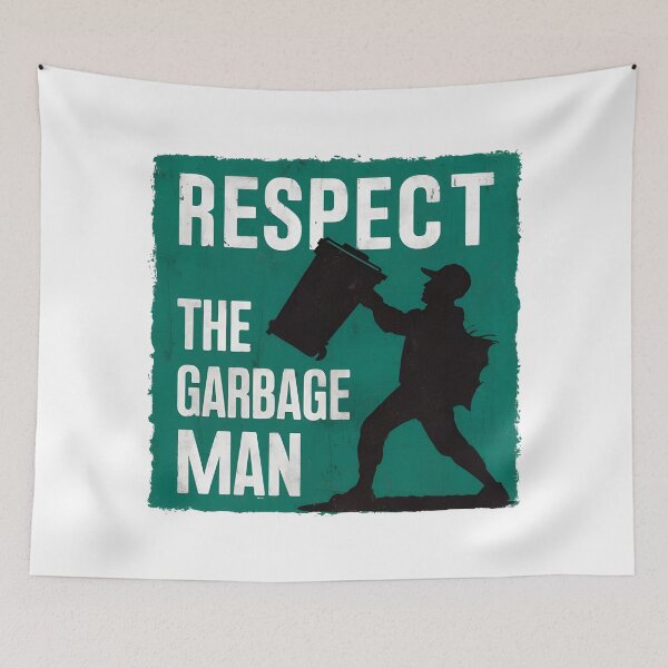 Item preview, Respect The Garbage Man designed and sold by Maikokol.
