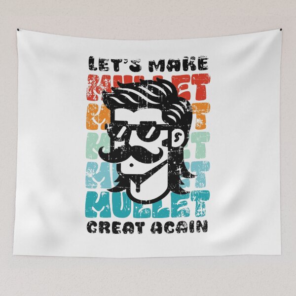 Item preview, LET'S MAKE MULLET GREAT AGAIN designed and sold by Teepot888.