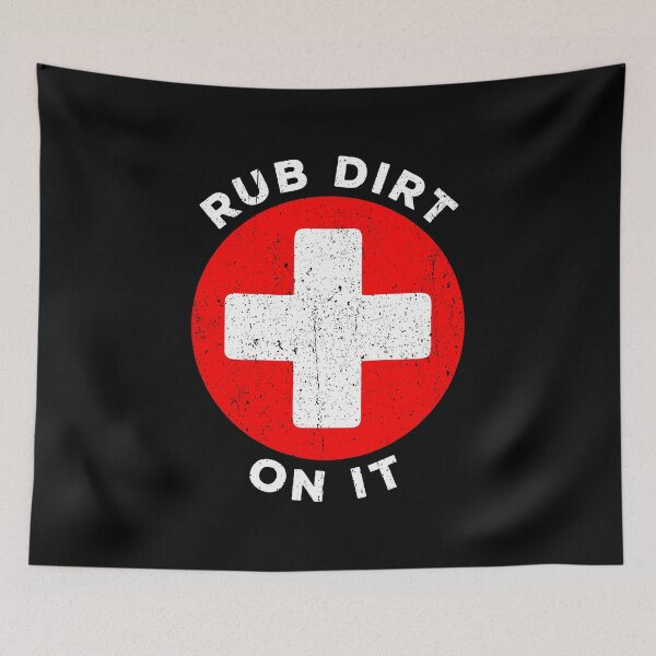 Item preview, Rub Dirt on it designed and sold by zeviwanty.