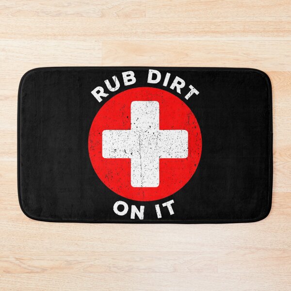 Item preview, Rub Dirt on it designed and sold by zeviwanty.