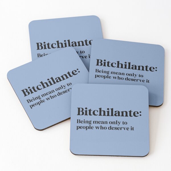 Item preview, Bitchilante: Being Mean Only to People Who Deserve It designed and sold by Travelslightly.