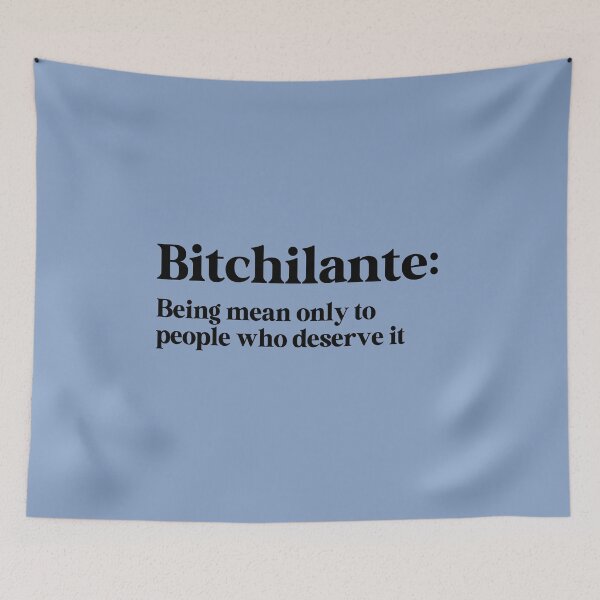 Item preview, Bitchilante: Being Mean Only to People Who Deserve It designed and sold by Travelslightly.