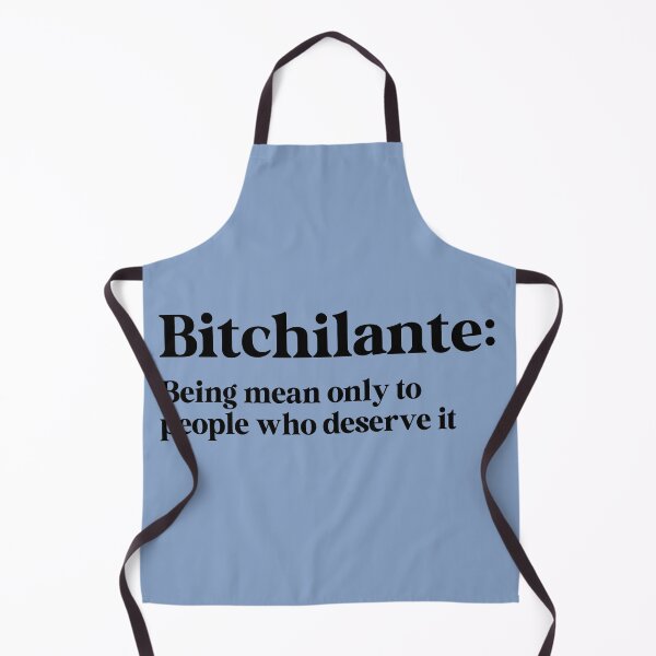 Item preview, Bitchilante: Being Mean Only to People Who Deserve It designed and sold by Travelslightly.