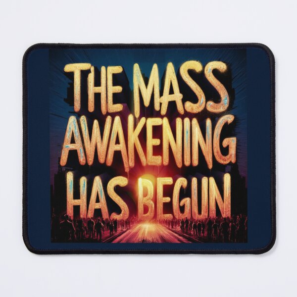 Item preview, The Mass Awakening Has Begun designed and sold by Flirt-Teez.