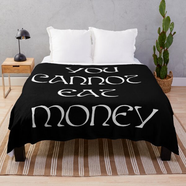 Item preview, You Cannot Eat Money AURORA - white text designed and sold by incloudines.