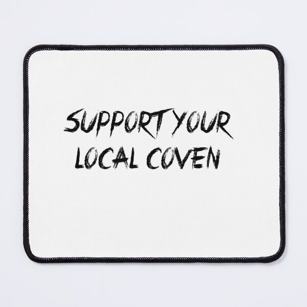 Item preview, Support Your Local Coven designed and sold by incloudines.