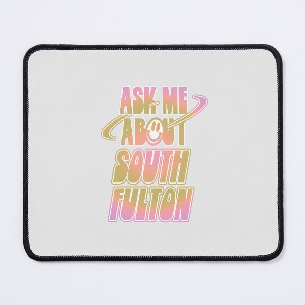 Item preview, Ask Me About South Fulton designed and sold by orlumbuspirate.