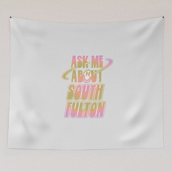 Item preview, Ask Me About South Fulton designed and sold by orlumbuspirate.
