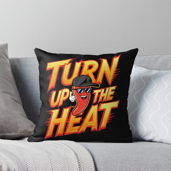 Item preview, Turn up the heat designed and sold by JansenGS.