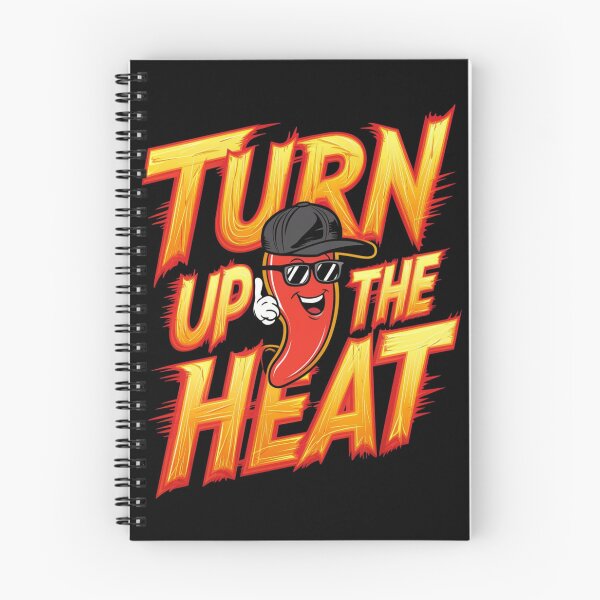 Item preview, Turn up the heat designed and sold by JansenGS.
