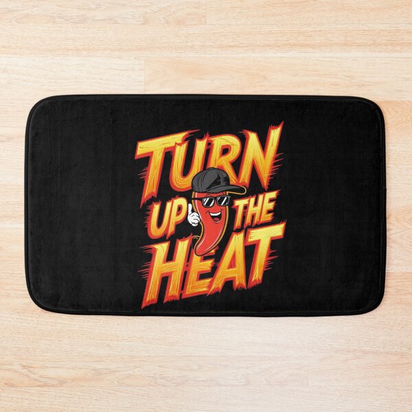Item preview, Turn up the heat designed and sold by JansenGS.