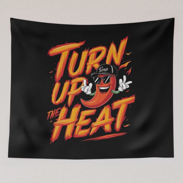 Item preview, Turn up the heat designed and sold by JansenGS.
