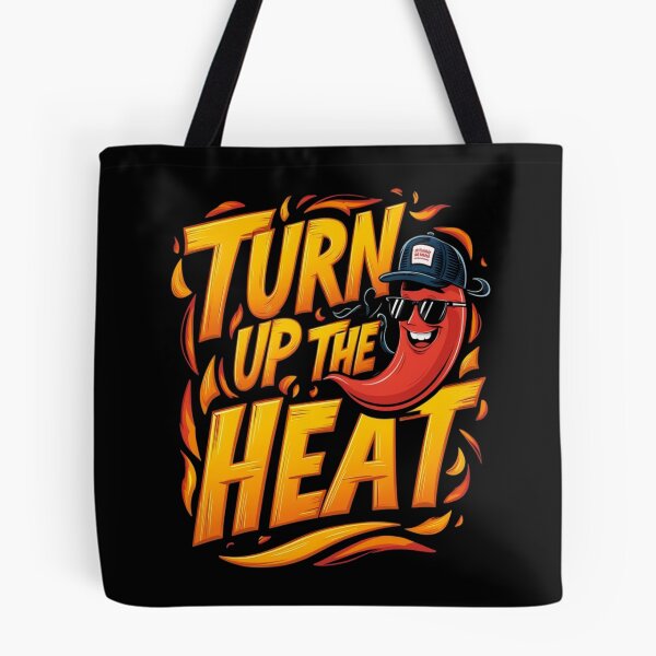 Item preview, Turn up the heat designed and sold by JansenGS.