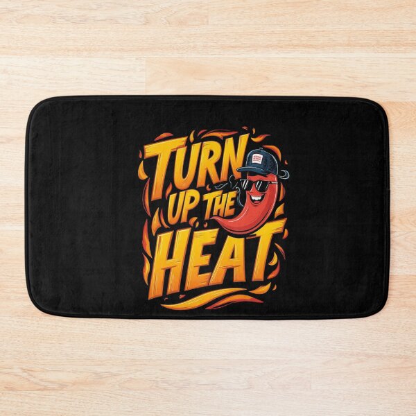 Item preview, Turn up the heat designed and sold by JansenGS.