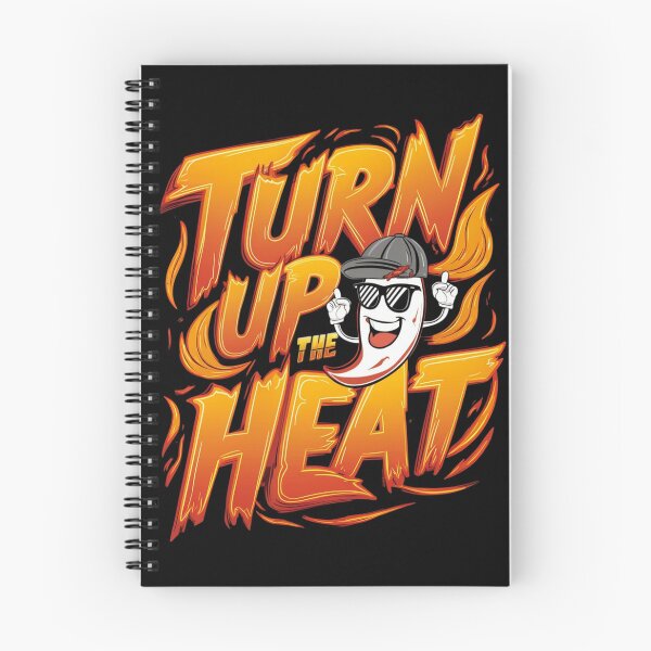 Item preview, Turn up the heat designed and sold by JansenGS.