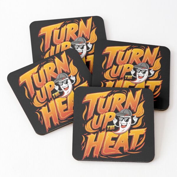 Item preview, Turn up the heat designed and sold by JansenGS.