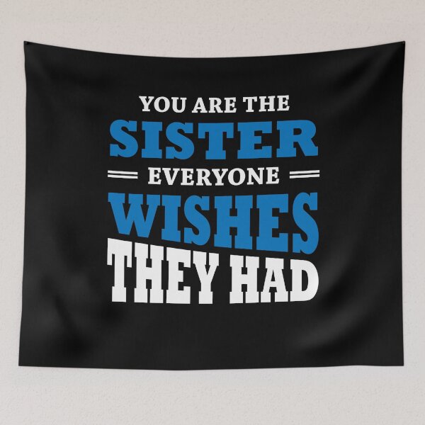 Item preview, You are the sister everyone wishes they had designed and sold by TrendyDesigns.