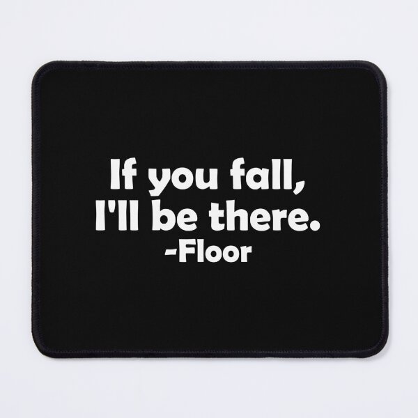 Item preview, If you fall, I'll be there designed and sold by muchhappier.