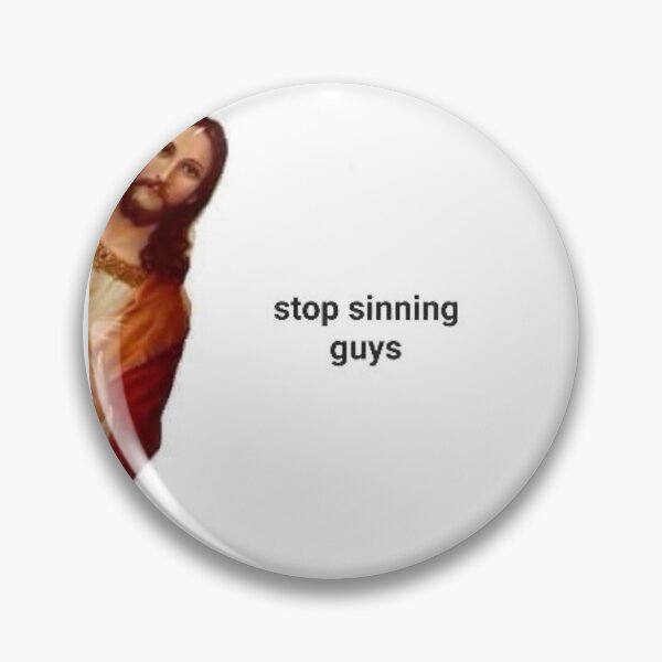 Item preview, jesus meme stop sinning designed and sold by mochiirum.