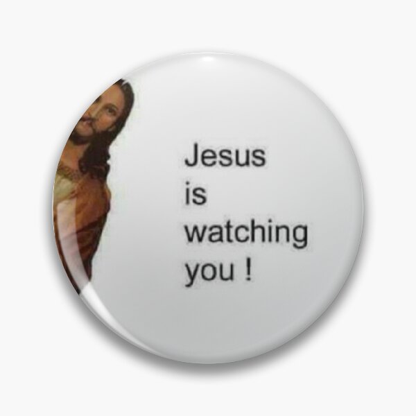 Item preview, jesus is watching you meme designed and sold by mochiirum.