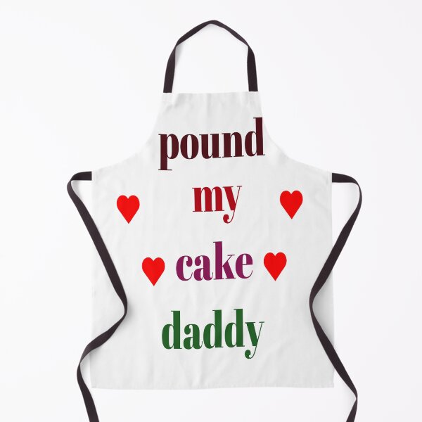 Item preview, pound my cake daddy  designed and sold by MKshoper.