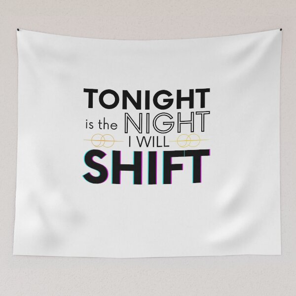 Item preview, Tonight Is The Night I Will Shift Shifting Reality designed and sold by Angie-Atelier.