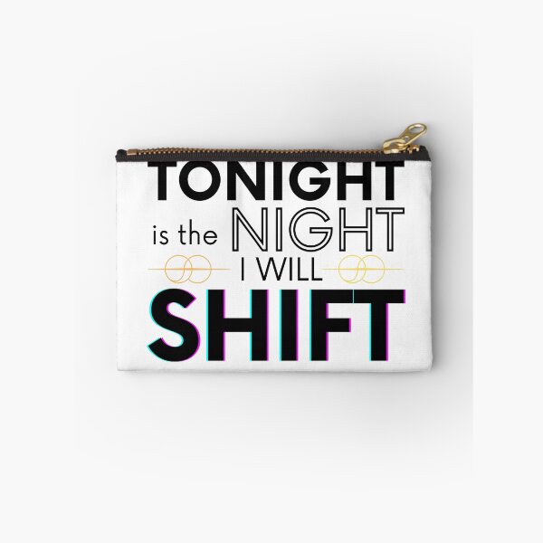 Item preview, Tonight Is The Night I Will Shift Shifting Reality designed and sold by Angie-Atelier.