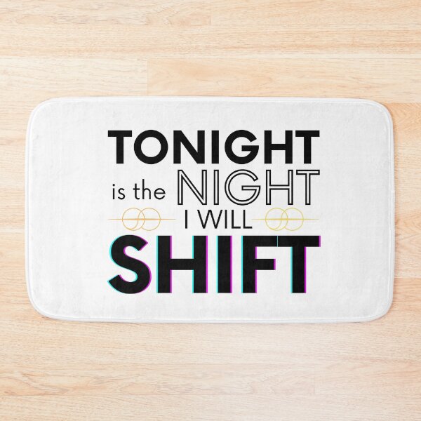 Item preview, Tonight Is The Night I Will Shift Shifting Reality designed and sold by Angie-Atelier.