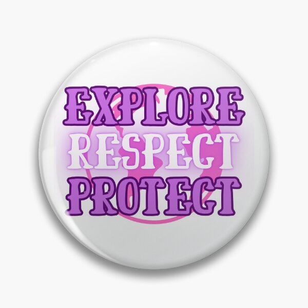 Item preview, Explore, Respect, Protect designed and sold by CraftedConcepts.