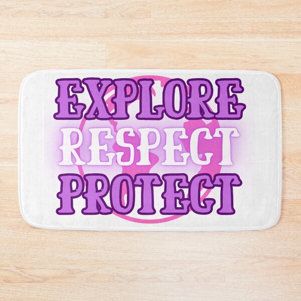 Item preview, Explore, Respect, Protect designed and sold by CraftedConcepts.