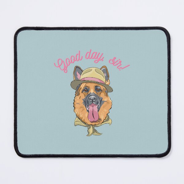 Item preview, Good Day, Sir - German Shepherd | Funny Dog Art designed and sold by Graphlie.