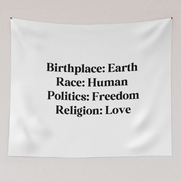 Item preview, Birthplace-Earth, Race-Human, Politics-Freedom Religion-Love designed and sold by Travelslightly.